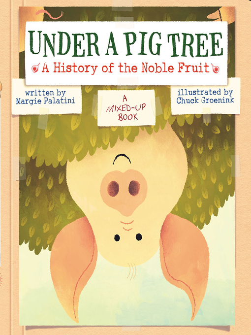 Title details for Under a Pig Tree by Margie Palatini - Available